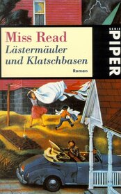 Lstermuler und Klatschbasen.