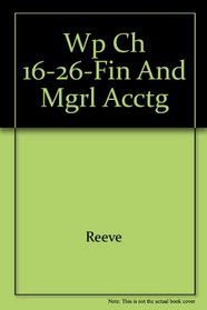 WP Ch 16-26-Fin and Mgrl Acctg