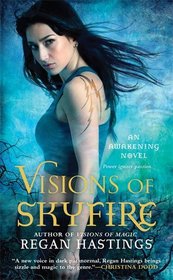 Visions of Skyfire (Awakening, Bk 2)