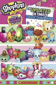 Shopkins: Updated Ultimate Collector's Guide