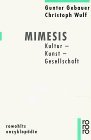 Mimesis: Kultur - Kunst - Gesellschaft (Rowohlts Enzyklopadie)  (German Edition)