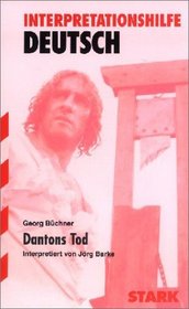 Dantons Tod. Interpretationshilfe Deutsch.