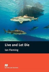 Live and Let Die: Intermediate (Macmillan Readers)