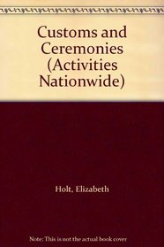 Customs and Ceremonies (Activities Nationwide)