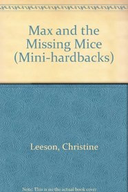 Max and the Missing Mice (Mini-hardbacks)