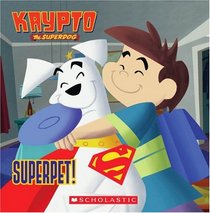 Superpet!: Superpet! (Krypto the Superdog)