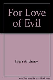 For Love of Evil