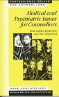 Medical and Psychiatric Issues for Counsellors (Professional Skills for Counsellors series)