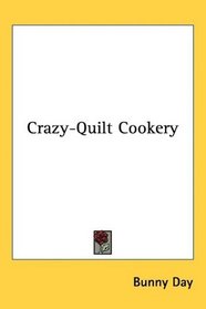 Crazy-Quilt Cookery