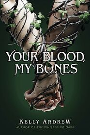 Your Blood, My Bones