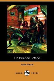 Un Billet de Loterie (Dodo Press) (French Edition)