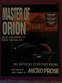 Master of Orion : The Official Strategy Guide (Secrets of the Games)