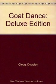 Goat Dance: Deluxe Lettered Edition