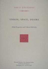 Vision, Space, Desire: Global Perspectives and Cultural Hybridity