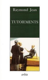 Tutoiements (French Edition)