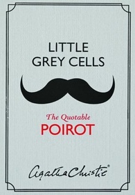 Little Grey Cells: The Quotable Poirot