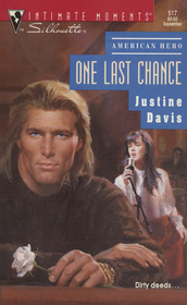 One Last Chance (Trinity Street West, Bk 1) (American Hero) (Silhouette Intimate Moments, No 517)