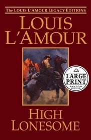 High Lonesome (Large Print)