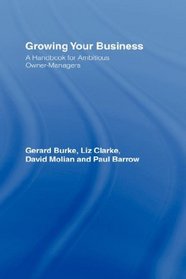 Growing your Business: A Handbook for Ambitious Owner-Managers