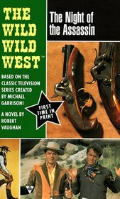 The Night of the Assassin (The Wild, Wild West , No 3)