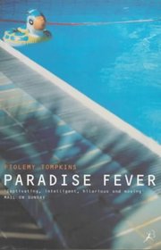 Paradise Fever: Dispatches from the Dawn of the New Age