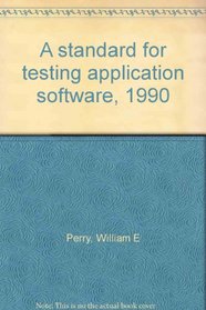 A standard for testing application software, 1990