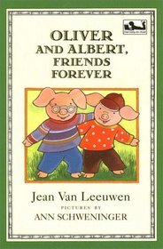 Oliver and Albert, Friends Forever (Easy-to-Read, Dial)