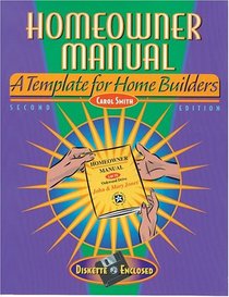Homeowner Manual: A Template for Home Builders 2nd Edition