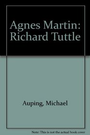 Agnes Martin: Richard Tuttle