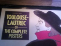 Toulouse-Lautrec: The Complete Posters