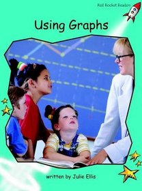 Using Graphs: Level 2: Fluency (Red Rocket Readers: Non-fiction Set A)