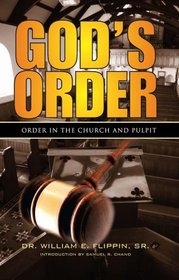 God's Order: Order in the Church and Pulpit