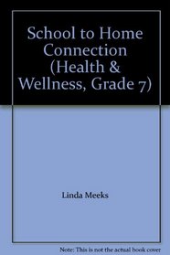 School to Home Connection (Health & Wellness, Grade 7)