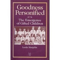 Goodness Personified: The Emergence of Gifted Children (Social Problems and Social Issues)