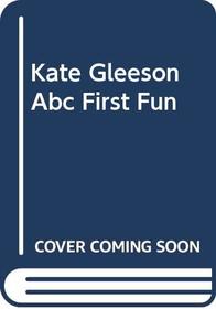 Kate Gleeson Abc First Fun