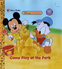 Disney Babies: Come Play at the Park (Little Sturdy Page)