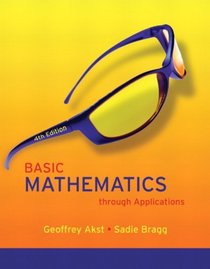 Basic Mathematics through Applications Value Package (includes MathXL 12-month Student Access Kit)