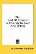 The Land Of Promise: A Comedy In Four Acts (1922)
