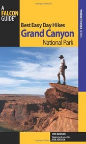 Best Easy Day Hikes Grand Canyon National Park, 3rd (Best Easy Day Hikes Series)