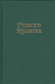 Pierce's Register Register of the Certificates issued by John Pierce, Esquire,