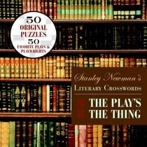 Stanley Newman's Literary Crosswords: The Play's the Thing (Other)