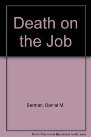 Death on the Job