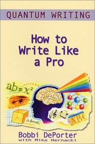 Quantum Writing : How to Write Like a Pro