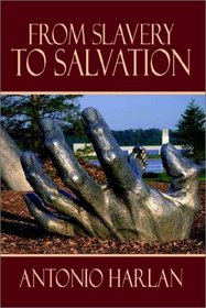 From Slavery to Salvation