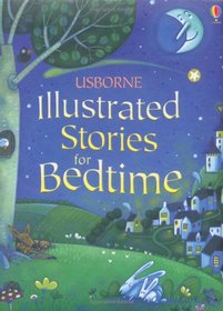 Illustrated Stories for Bedtime (Illustrated Story Collections)