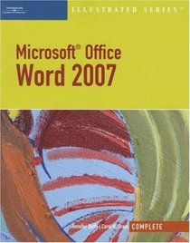 Microsoft Office Word 2007 - Illustrated Complete (Illustrated (Thompson Learning))