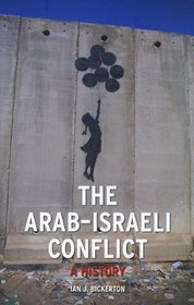 The Arab-Israeli Conflict: A History (Reaktion Books - Contemporary Worlds)