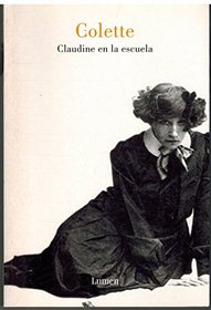 Claudine En La Escuela/ Claudine in School (Spanish Edition)