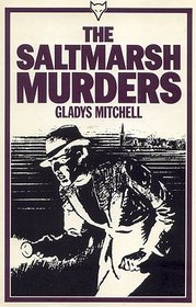 The Saltmarsh Murders (Beatrice Lestrange Bradley, Bk 4)