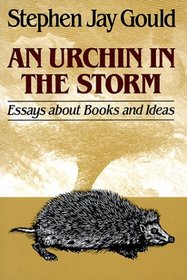 Urchin in the Storm: Essays About Books and Ideas